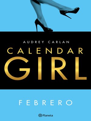 cover image of Calendar Girl. Febrero (Edición mexicana)